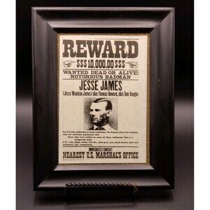 Framed Old West Wanted Poster~Jesse James ~Reward~$ 10,000 Wanted Dead Or Alive